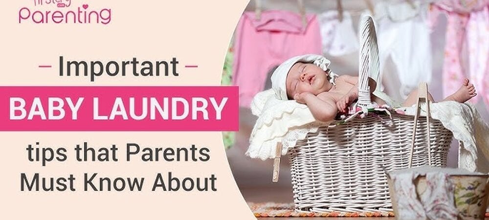 Baby Laundry Tips