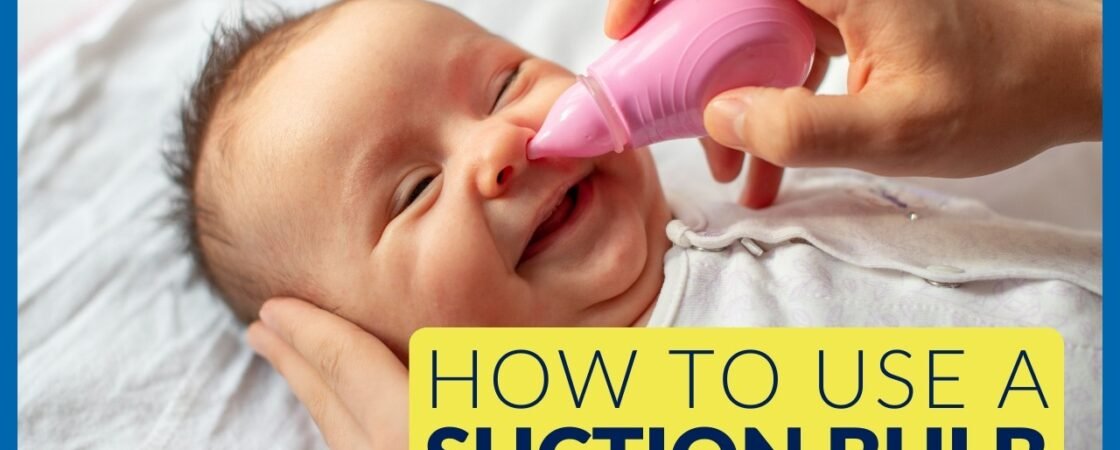 How To Use A Nasal Aspirator For Baby