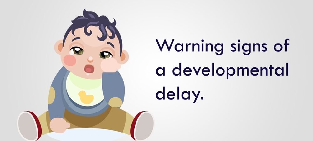 What are Signs of Developmental Delays in Newborn