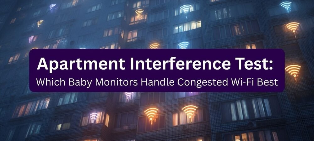 What Baby Monitor is Best for Apartments