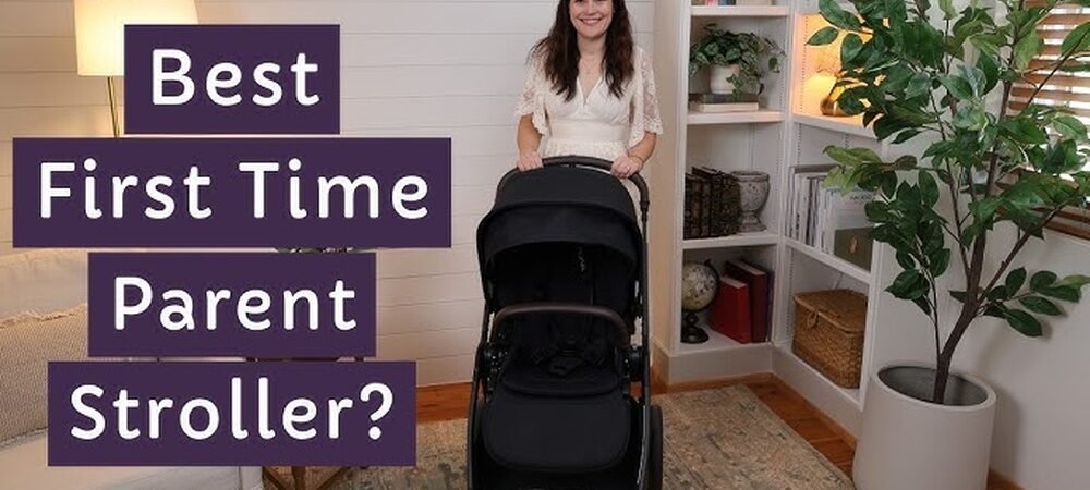 Which Baby Stroller is Best for First Time Parents