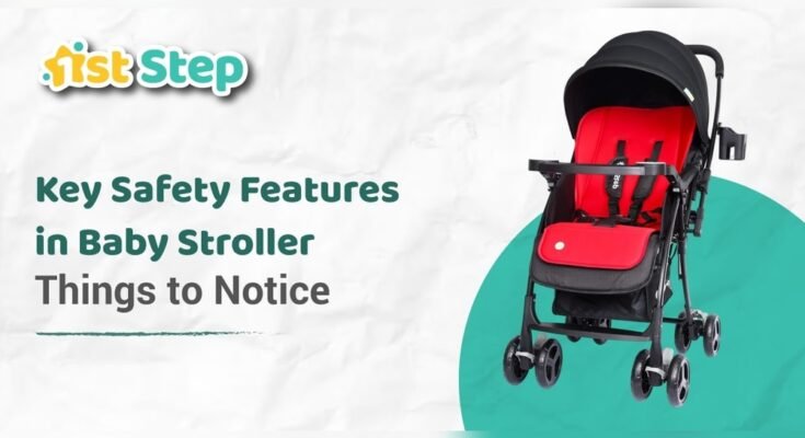 Which Baby Stroller is Best for Safety Features